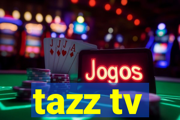 tazz tv