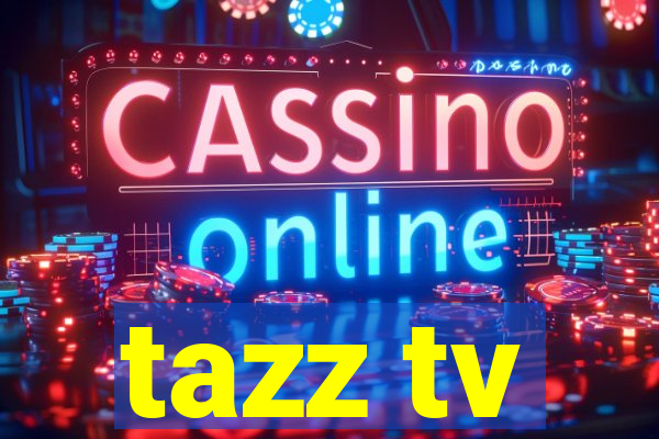 tazz tv