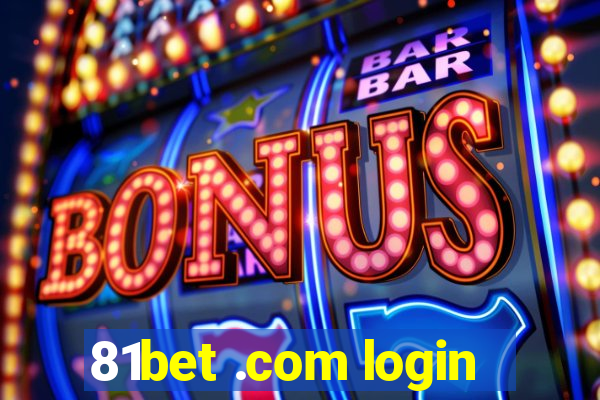 81bet .com login