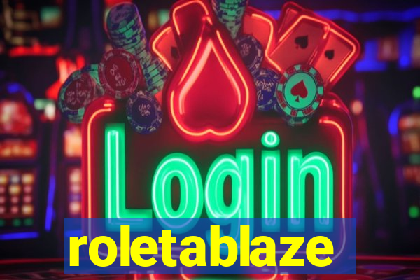 roletablaze