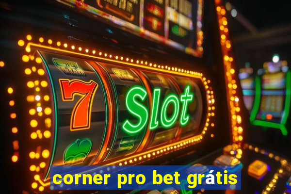 corner pro bet grátis