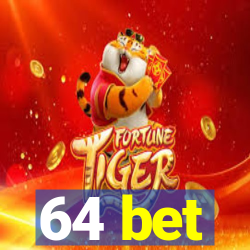 64 bet