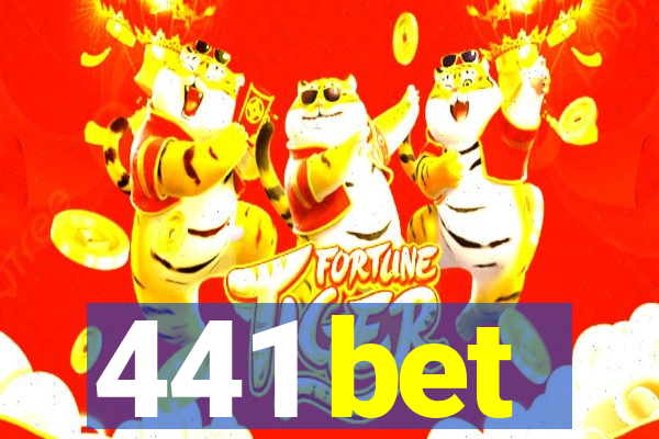 441 bet