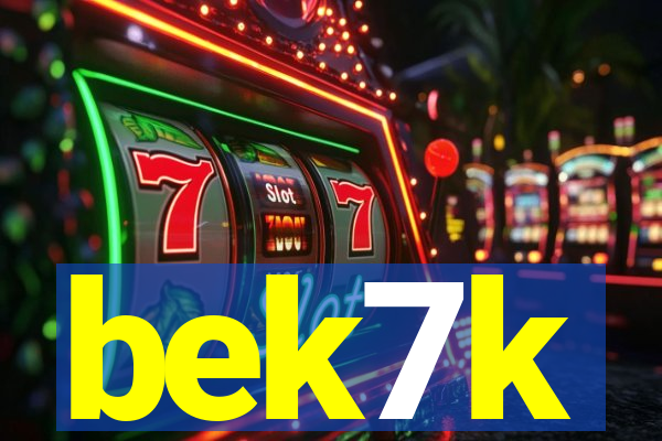 bek7k