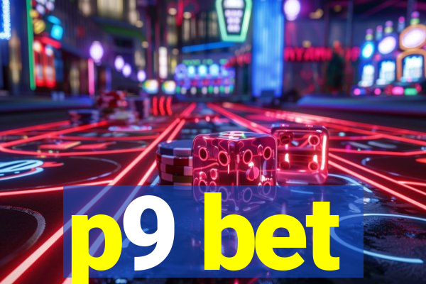 p9 bet