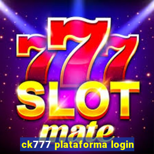 ck777 plataforma login