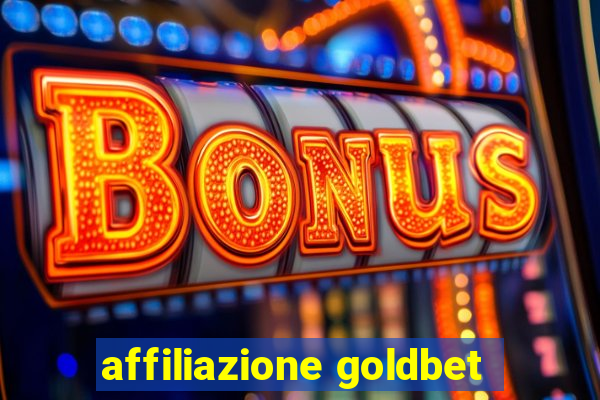 affiliazione goldbet