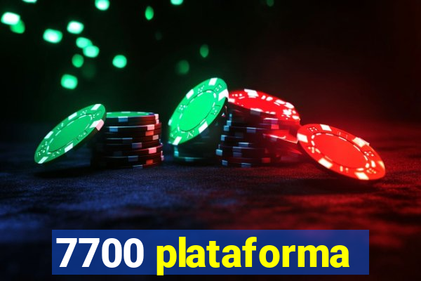 7700 plataforma