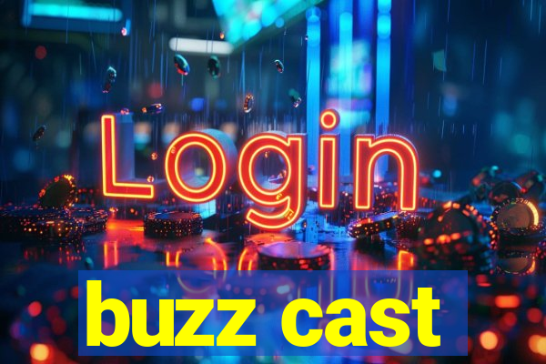 buzz cast