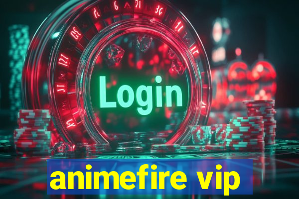 animefire vip