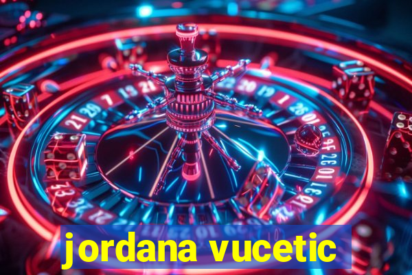 jordana vucetic