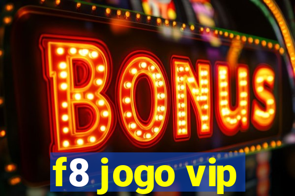 f8 jogo vip