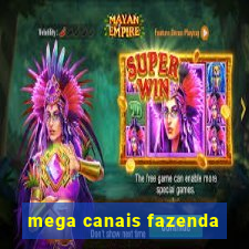 mega canais fazenda