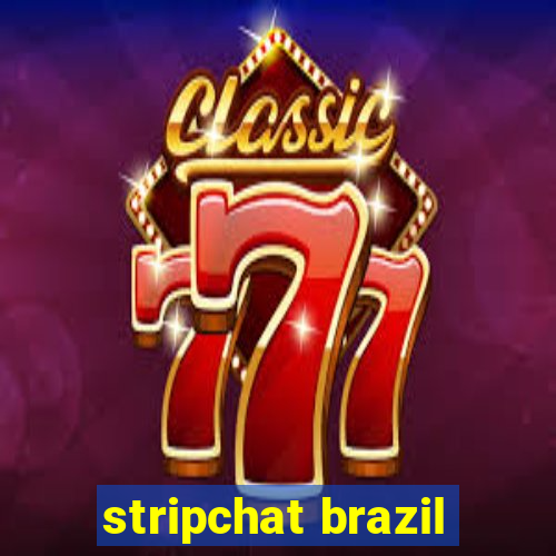 stripchat brazil