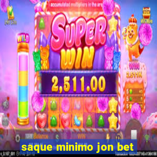 saque minimo jon bet