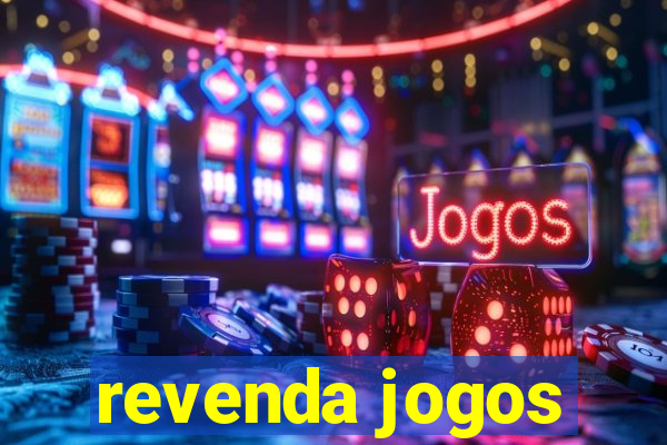 revenda jogos