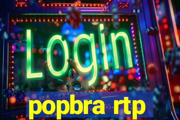 popbra rtp