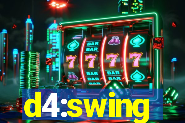 d4:swing