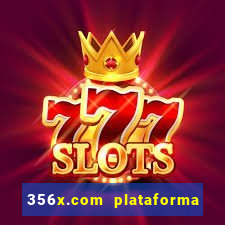 356x.com plataforma de jogos