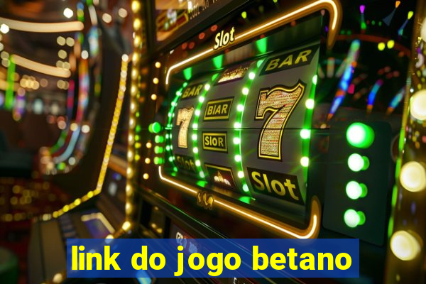 link do jogo betano