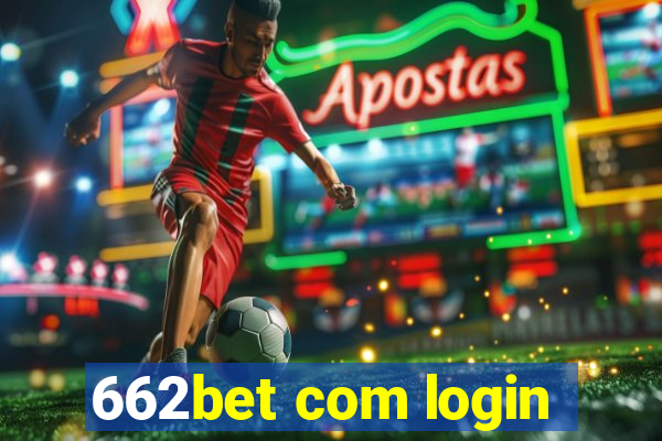 662bet com login