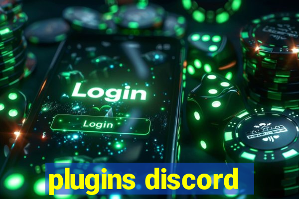 plugins discord