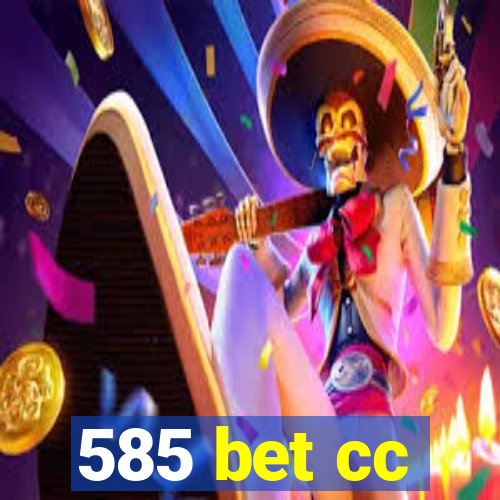 585 bet cc