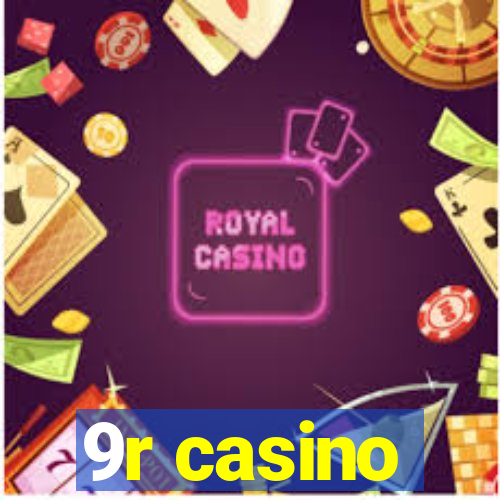 9r casino