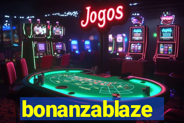 bonanzablaze