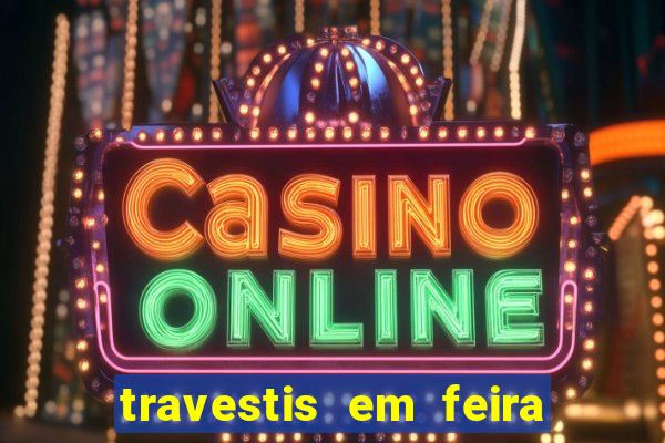travestis em feira de santana