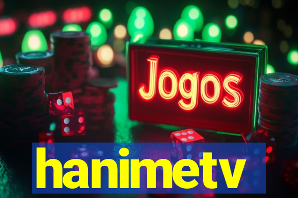 hanimetv