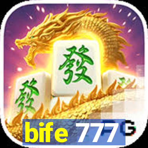 bife 777