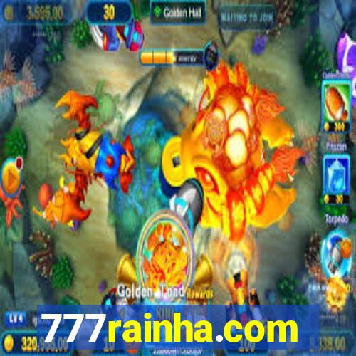 777rainha.com