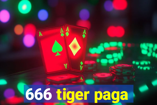 666 tiger paga