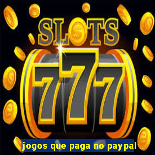 jogos que paga no paypal