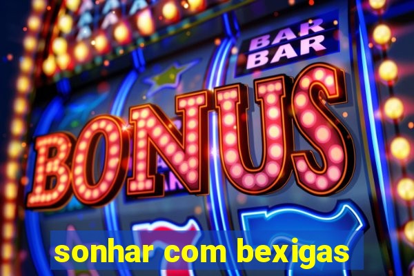 sonhar com bexigas
