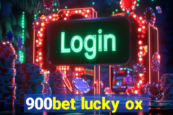 900bet lucky ox