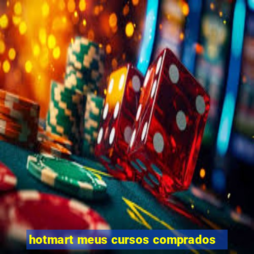 hotmart meus cursos comprados