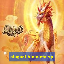 aluguel bicicleta sp