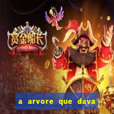 a arvore que dava dinheiro resumo