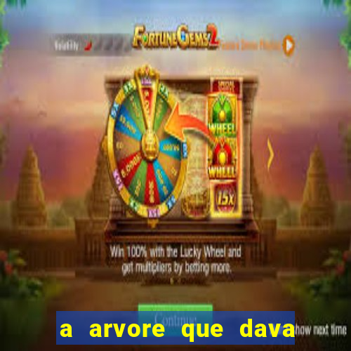 a arvore que dava dinheiro resumo