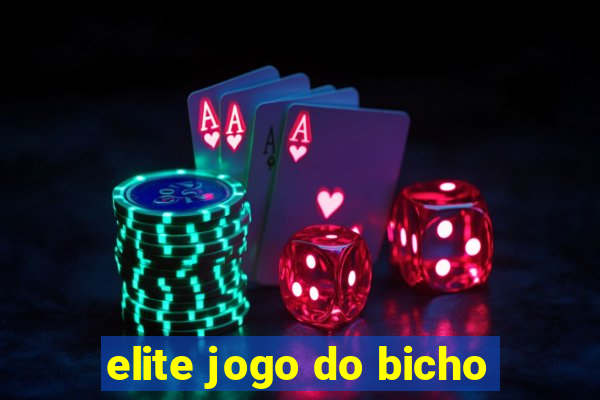 elite jogo do bicho