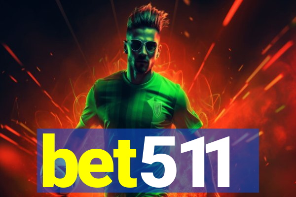bet511