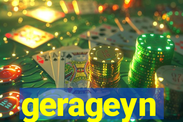 gerageyn