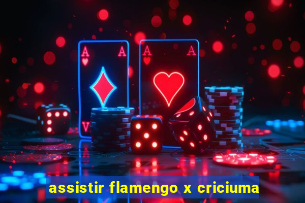 assistir flamengo x criciuma
