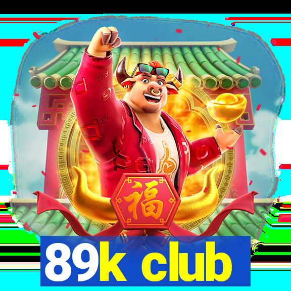 89k club