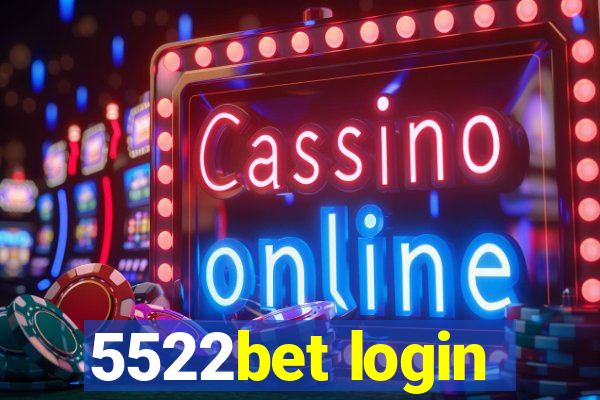 5522bet login