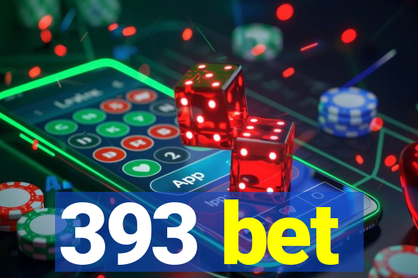 393 bet