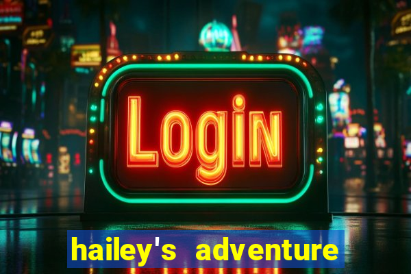 hailey's adventure mod unlimited money