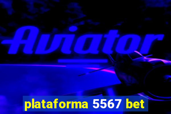 plataforma 5567 bet